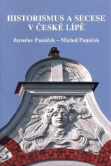kniha Historismus a secese v České Lípě, Vlastivědný spolek Českolipska 2014