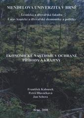 kniha Ekonomické nástroje v ochraně přírody a krajiny, Mendelova univerzita v Brně 2010