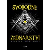 kniha Svobodné zednářství neštěstí naší doby , Knihy ABB 2021