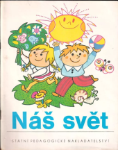 kniha Náš svět 3. díl učebnice čtení a psaní pro 1. ročník, SPN 1983