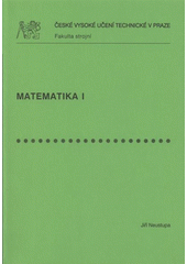 kniha Matematika I, ČVUT 2008