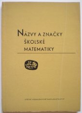 kniha Názvy a značky školské matematiky, SPN 1966