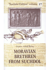 kniha Moravian Brethren from Suchdol, Moravian - National History Society 2007