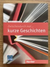 kniha Zwischendurch mal ... kurze Geschichten, Hueber 2014