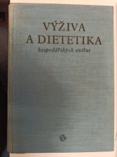 kniha Výživa a dietetika hospodářských zvířat Vysokošk. učebnice pro vet. fakulty vys. škol zeměd., SZN 1963