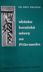 kniha Ukázka hornické mluvy na Příbramsku, Okresní vlastivědné muzeum 1964
