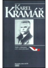 kniha Karel Kramář studie a dokumenty k 65. výročí jeho úmrtí, Euroslavica 2003