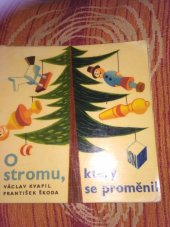 kniha O stromu, který se proměnil Pro nejmenší, SNDK 1964