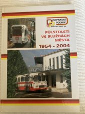 kniha Půlstoletí ve službách města  1954-2004, Wolf 2004