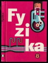 kniha Fyzika pro 8. ročník základní devítileté školy, SPN 1973