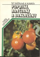 kniha Papriky, rajčiaky a baklažány, Príroda 1987