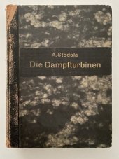 kniha Die Dampfturbinen, Springer 1910