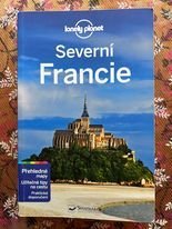 kniha Severní Francie  cestovatelský průvodce - lonely planet, Svojtka & Co. 2015