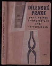 kniha Dílenská praxe pro 1. ročník průmyslových škol strojnických, SPN 1961