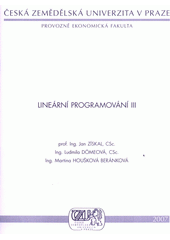 kniha Lineární programování III, Česká zemědělská univerzita, Provozně ekonomická fakulta 2005