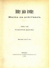 kniha Dítky jako kvítky kniha na podívanou, J. Otto 1880