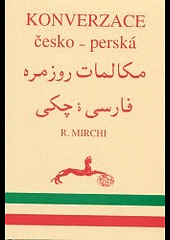 kniha Malá česko-perská konverzace = Mokálemát-e rúzmarre fársí-je čekí, PARDIS 2012