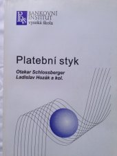 kniha Platební styk, Bankovní institut vysoká škola 2005