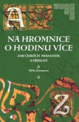 kniha Na Hromnice o hodinu více české pranostiky a přísloví, CPress 2009