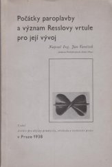 kniha Počátky paroplavby a význam Resslovy vrtule pro její vývoj, Archiv pro dějiny průmyslu, obchodu a technické práce 1938