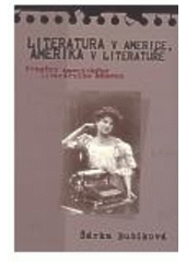 kniha Literatura v Americe, Amerika v literatuře proměny amerického literárního kánonu, Pavel Mervart 2007