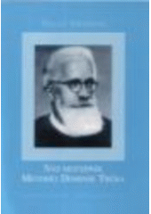 kniha Náš mučedník Metoděj Dominik Trčka, Karmelitánské nakladatelství 2007