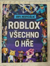 kniha 100% neoficiální Roblox všechno o hře, Egmont 2021