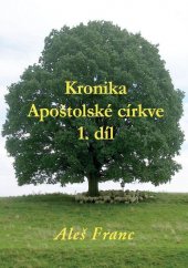 kniha Kronika Apoštolské církve 1. díl, Tribun EU 2020