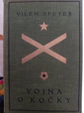 kniha Vojna o kočky román, Ústřední dělnické knihkupectví a nakladatelství, Antonín Svěcený 1931