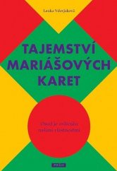 kniha Tajemství mariášových karet  Osud je ovlivněn našimi vlastnostmi, Práh 2014