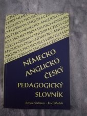 kniha Německo-anglicko-český pedagogický slovník = Deutsch-englisch-tschechisches pädagogisches Wörterbuch = German-English-Czech educational dictionary, Paido 1999