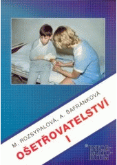 kniha Ošetřovatelství I pro 1. ročník středních zdravotnických škol, Informatorium 2002