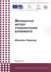 kniha Matematické metody vyhodnocování experimentů, Moravská vysoká škola Olomouc 2010