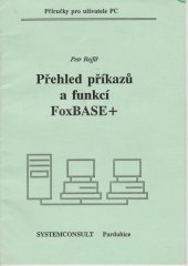 kniha Přehled příkazů a funkcí FoxBASE+, Systemconsult 1992