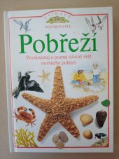 kniha Zvídavý pozorovatel Pobřeží  Prozkoumej a poznej úžasný svět mořského pobřeží , Nakladatelství Slovart  2002