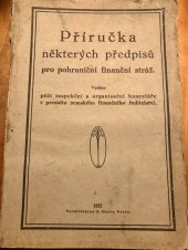 kniha Příručka některých předpisů pro pohraniční finanční stráže, Finanční ředitelství 1921