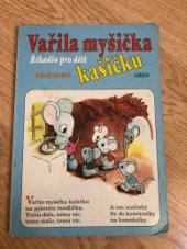 kniha Varila myšička kašičku rečňovanky pre deti, Librex 1996