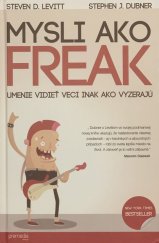 kniha Mysli ako freak Umenie vidieť veci inak ako vyzerajú, Premedia 2014