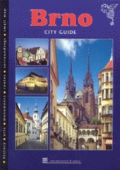 kniha Brno city guide : history, arts, monuments, routes, surroundings, small map, K-Public 2004
