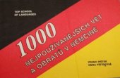 kniha Tisíc nejpoužívanějších vět a obratů v němčině, Top School of Language 1992