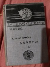 kniha Lusovci = II. (Os Lusiadas) : báseň o desíti zpěvech., J. Otto 1902