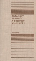 kniha Občanský zákoník a předpisy souvisící. Sv. 2., - Právní předpisy z občanského zákoníka bezprostředně vycházející a s ním související, Panorama 1984