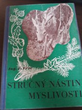 kniha Stručný nástin myslivosti v 1200 otázkách a odpovědích příručka pro kandidáty mysliveckých zkoušek ... : pomůcka pro zkušební komisaře při mysliveckých zkouškách, Zář 1948