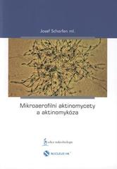 kniha Mikroaerofilní aktinomycety a aktinomykóza, Nucleus HK 2010