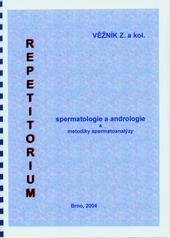 kniha Repetitorium spermatologie a andrologie a metodiky spermoanalýzy, Výzkumný ústav veterinárního lékařství 2004