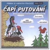 kniha Příběhy z Labských pískovců. Příběh první, - Čapí putování, Agentura ochrany přírody a krajiny ČR, Správa CHKO Labské pískovce 2010