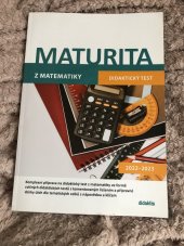 kniha Maturita z matematiky Didaktický test - 2022-2023, Didaktis 2021