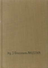 kniha Akustika ve stavitelské praxi, Práce 1947