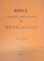 kniha BIBLE - největší poklad světa + Biblická proroctví, sbor Alfa a Omega 2012