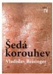 kniha Šedá korouhev neexistuje hranice mezi setkáním a míjením, Lubor Kasal 2006